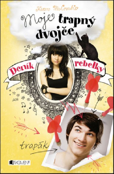 Denk rebelky moje trapn dvoje - Karen McCombieov