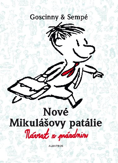 Nov Mikulovy patlie Nvrat z przdnin - Ren Goscinny; Jean-Jacques Semp