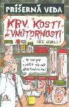 Krv, kosti a vntornosti - Nick Arnold