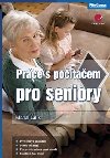 Prce s potaem pro seniory - Michal Lalk