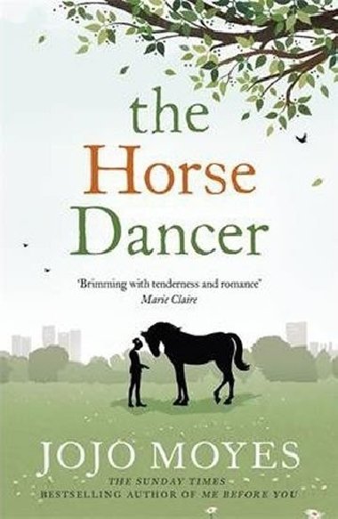 The horse dancer - Jojo Moyes; Jojo Moyesov