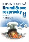 Brumlkove rozprvky - Krista Bendov