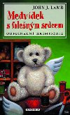 Medvdek s falenm srdcem - John J. Lamb