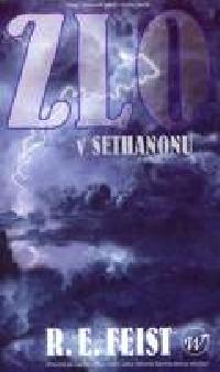 Zlo ve sethanonu - Feist R.E.
