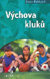 Vchova kluk - Steve Biddulph