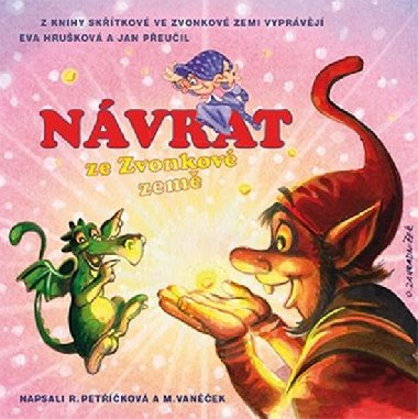 Nvrat ze Zvonkov zem - Renata Petkov,Michal Vanek