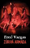 Zriv armda - Fred Vargas