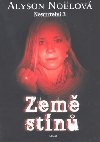Zem stn - nesmrteln 3 - Alyson Nolov