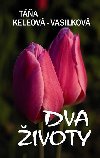 Dva ivoty - Ta Keleov-Vasilkov
