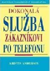 Dokonal sluba zkaznkovi po telefonu - Kristin Anderson