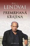 Premrhan krajina - Paul Lendvai
