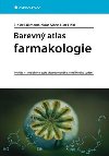 Barevn atlas farmakologie - 4. vydn - Heinz Lllmann; Klaus Mohr; Lutz Hein
