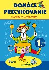 Domce precviovanie slovensk jazyk a matematika 1. ronk - Iva Novkov