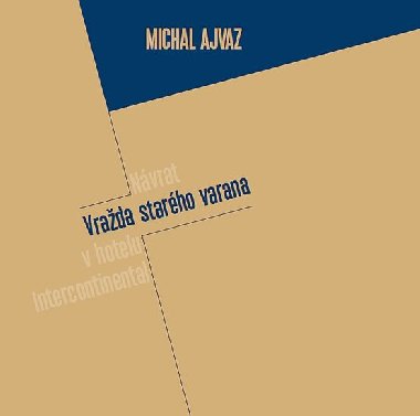 Vrada starho Varana - Michal Ajvaz