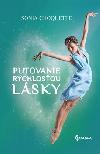 Putovanie rchlosou lsky - Sonia Choquette