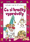 Co si hraky vyprvly - Mria urkov