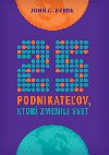 25 podnikateov, ktor zmenili svet - John Byrne