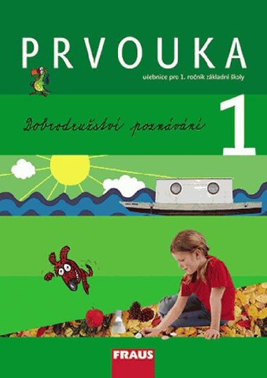 Prvouka 1 pro Z - uebnice - Michaela Dvokov; Jana Star