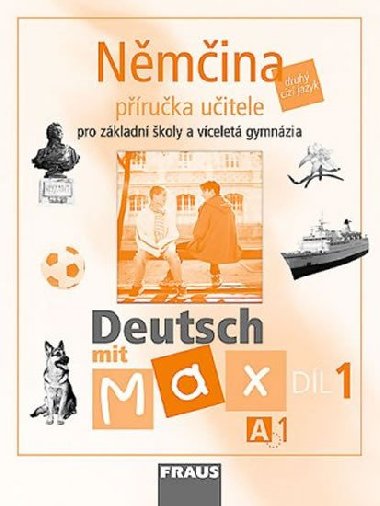 Nmina deutsch mit max a1/dl 1 - Olga Fiarov; Milena Zbrankov