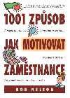 1001 zpsob jak motivovat zamstnance - Bob Nelson