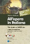 All opera in italiano - na operu s italtinou + cd mp3 - Stefano Baldussi