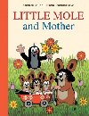 Little Mole and Mother - Hana Doskoilov