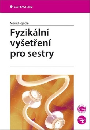 Fyzikální vyšetření pro sestry - Marie Nejedlá