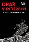Drak v etzech - Mo-uej: Knihy kamene a vody 1 - Daniel Fox
