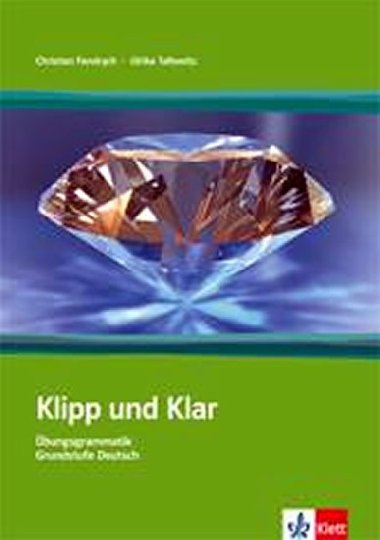 Klipp und Klar mit Loesungen NEU + kl - Fandrych Ch., Tallowitz U.