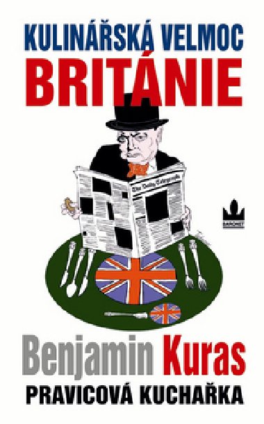 Kulinsk velmoc britnie - Benjamin Kuras