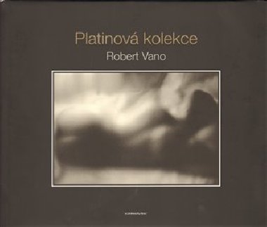 Platinov kolekce - Robert Vano
