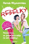 Rebelky - Sarah Mlynowska