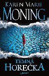 Temn horeka - Karen Marie Moningov