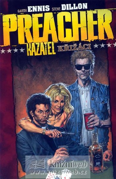 Preacher kazatel křižáci - Garth Ennis; Steve Dillon