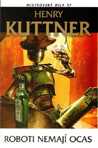 Roboti nemaj ocas - Henry Kuttner