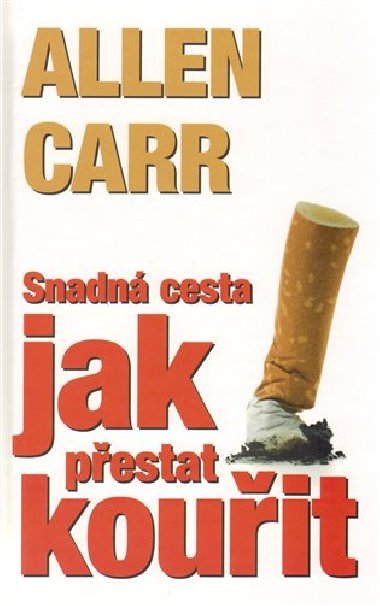 Snadn cesta jak pestat kouit - Allen Carr
