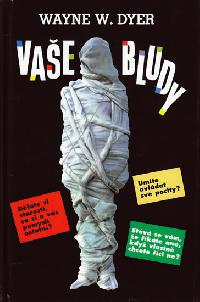 Vae bludy - Dyer Wayne Walter