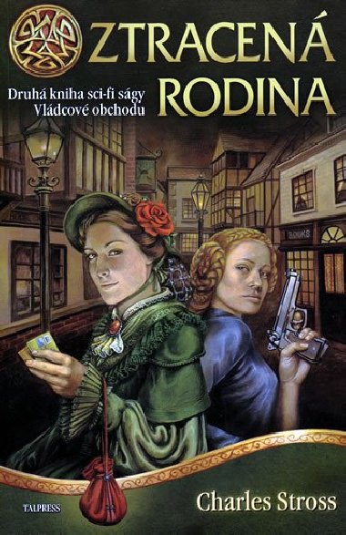 Vldcov obchodu 2 - Ztracen rodina - Stross Charles