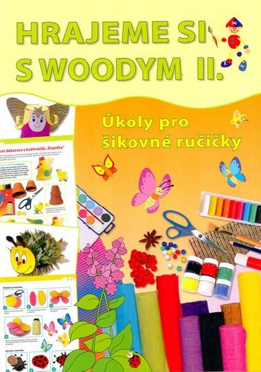 Hrajeme si s Woodym II. - koly pro ikovn ruiky - Peffkov Jana