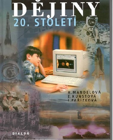 Djiny 20. stolet - Helena Mandelov; Elika Kunstov; Ilona Pazkov