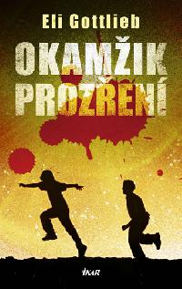 Okamik prozen - Gottlieb Eli
