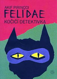 Felidea koi detektivka - Pirincci Akif