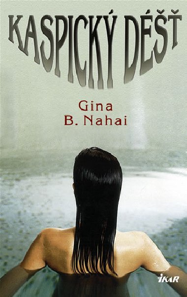 Kaspick d鹻 - Nahai Gina B.