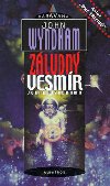 Zludn vesmr - John Wyndham