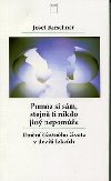 Pomoz si sm, stejn jin nep. - Josef Kirschner
