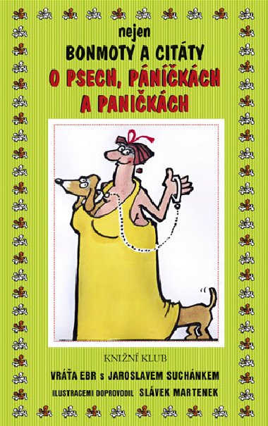 Nejen bonmoty a citáty o psech, páníčkách a paničkách - Ebr Vráťa, Suchánek Jaroslav