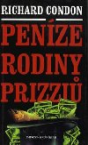 Penze rodiny prizzi - Richard Condon