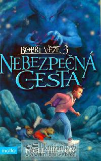 Nebezpen cesta - Bob ve 3 - Hinton Nigel