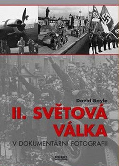 II. svtov vlka v dokumentrn fotografii - Boyle David