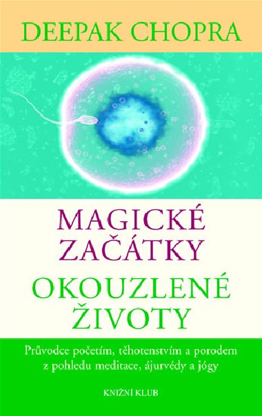 Magick zatky, okouzlen ivoty - Chopra Deepak